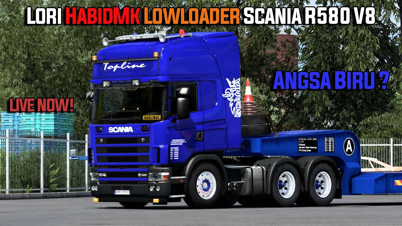 LIVE! Lori HabidMk Lowloader Scania R580 V8 - ETS2 Mod Malaysia - Pomezania Map