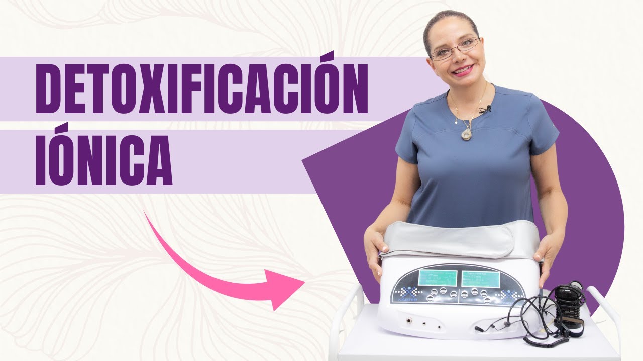 DETOXIFICACIÓN IÓNICA