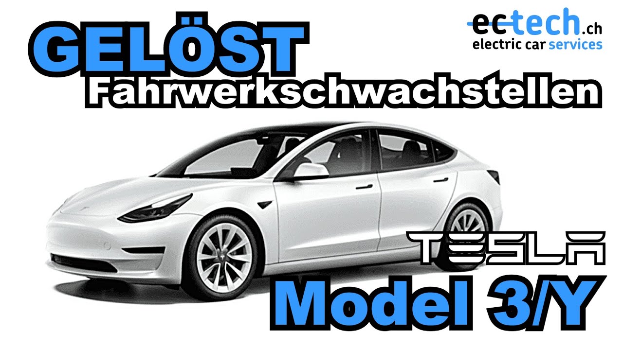 Gelöst: TESLA Model 3/Y Fahrwerkschwachstellen