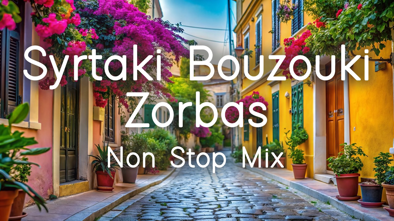 Syrtaki Bouzouki Zorbas Non Stop Mix | Sounds Like Greece