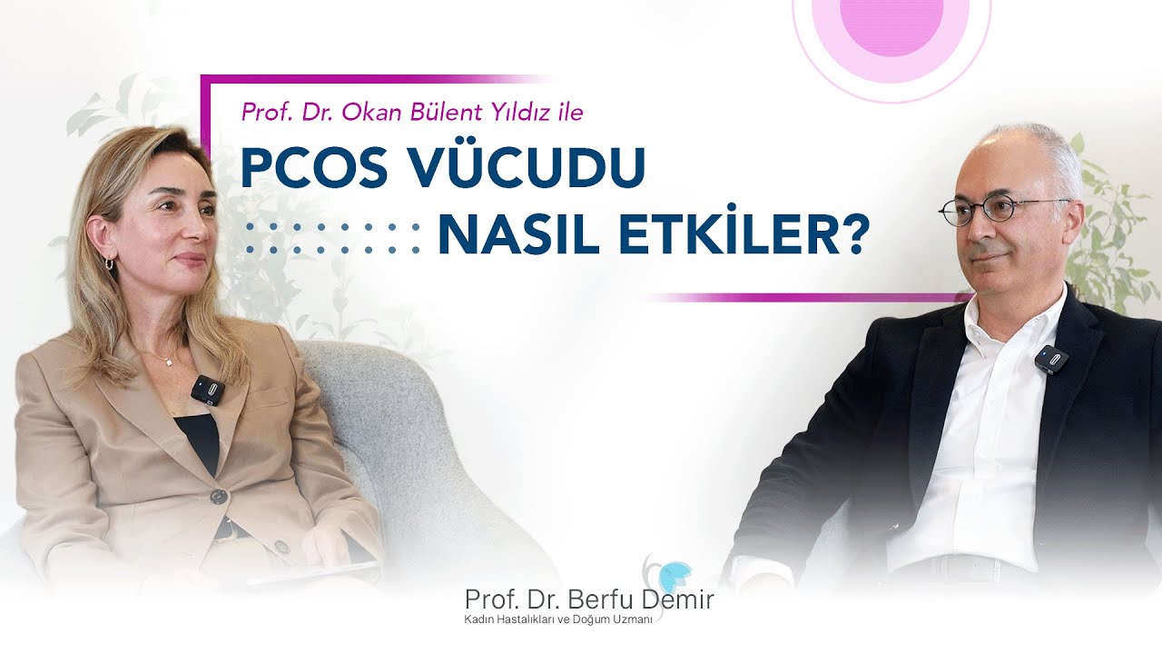 PCOS’un İleriye Dönük Riskleri | Prof Dr Berfu Demir