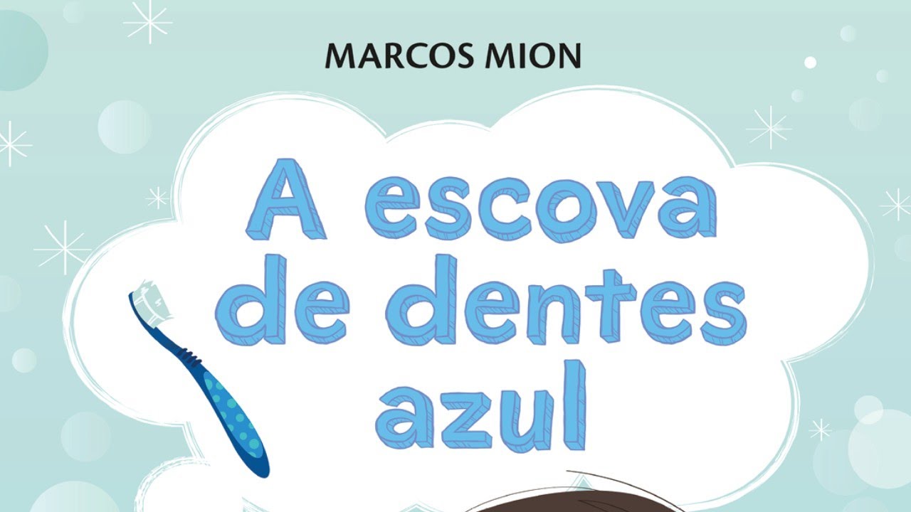 A escova de dentes azul( parte 4)