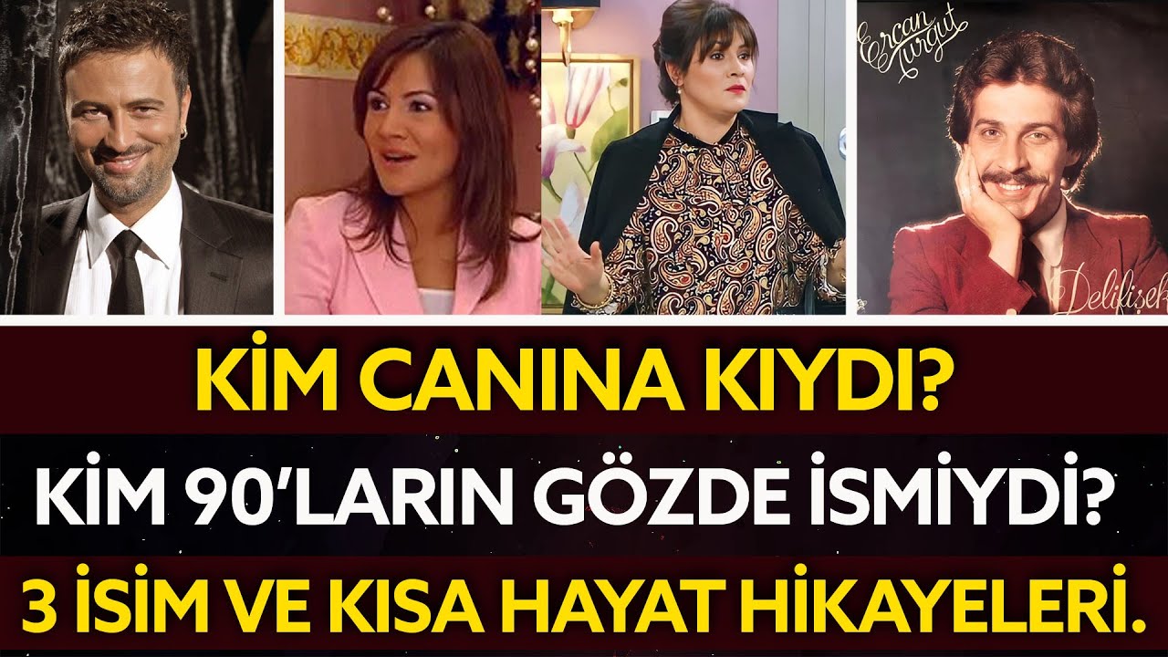 TANER | SEDA FETTAHOĞLU | ERCAN TURGUT | Trajik Hikayeleri ve başarıları | Kim neden canına kıydı |