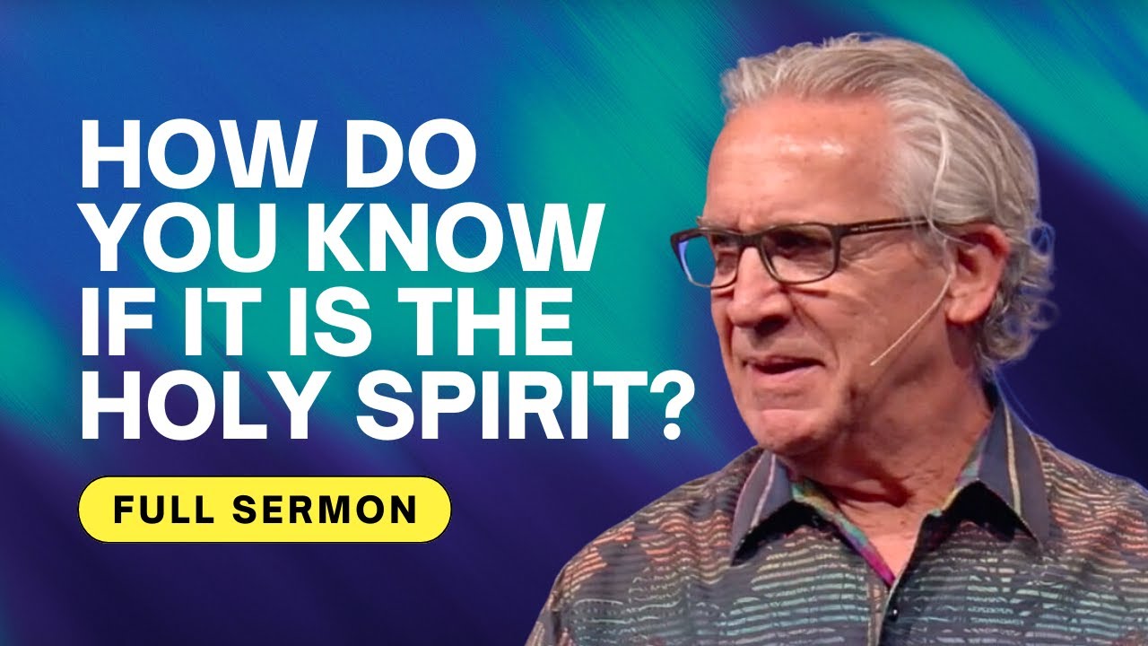How to Discern the Movement of the Holy Spirit - Bill Johnson Sermon | Bethel Church