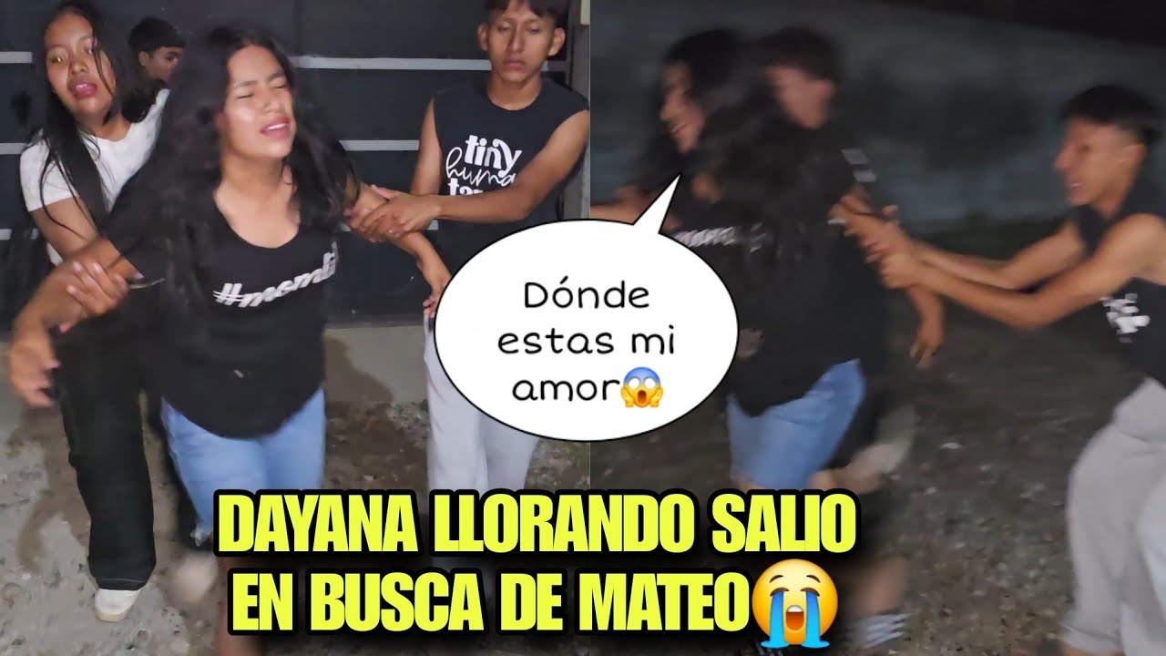 Llorando Salio DAYANA A Buscar El Cuerpo De MATEO, Los Sicarios Dijeron Que Lo M4t4rian😱