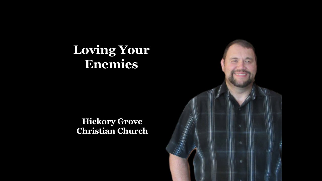 Loving Your Enemies, Dale King, December 28, 2025