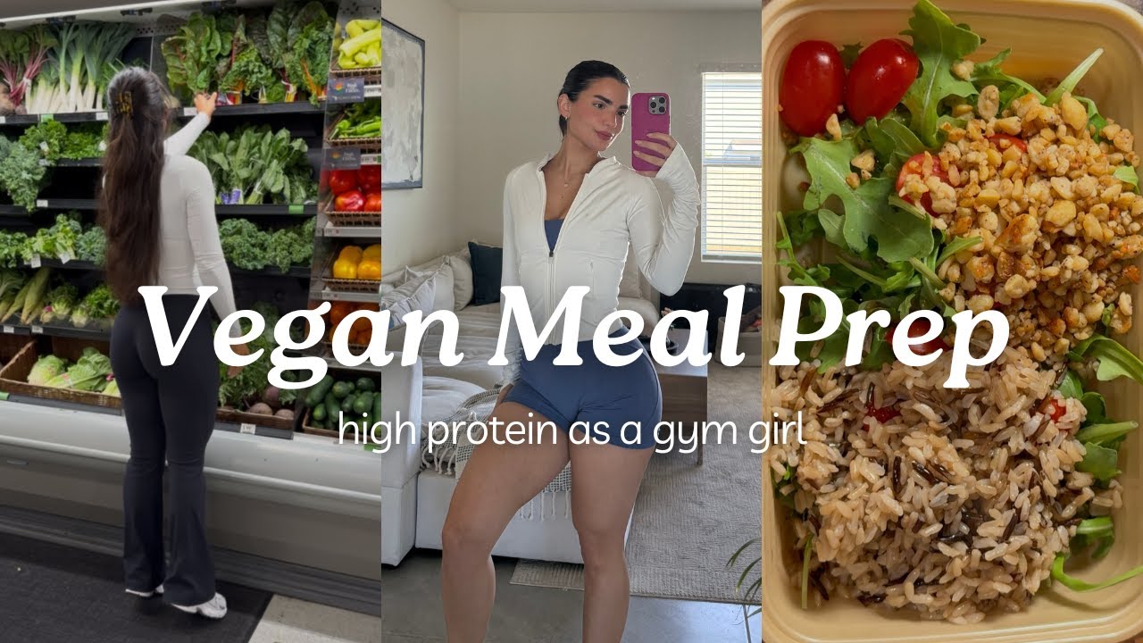 PLANT BASED MEAL PREP IDEAS | *high protein* | what I eat as a vegan gym girl