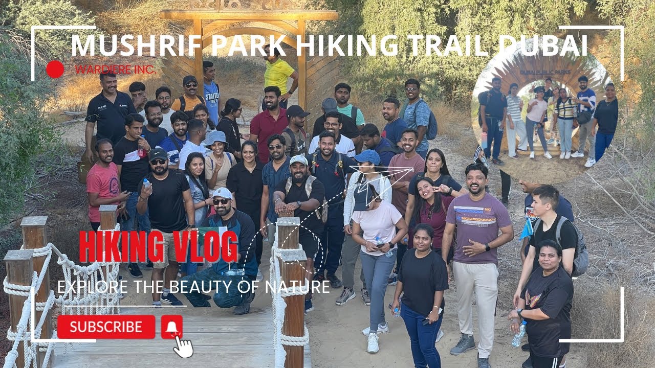 Adventure at Mushrif Park: Hiking Trail with Office Colleagues in Dubai !!