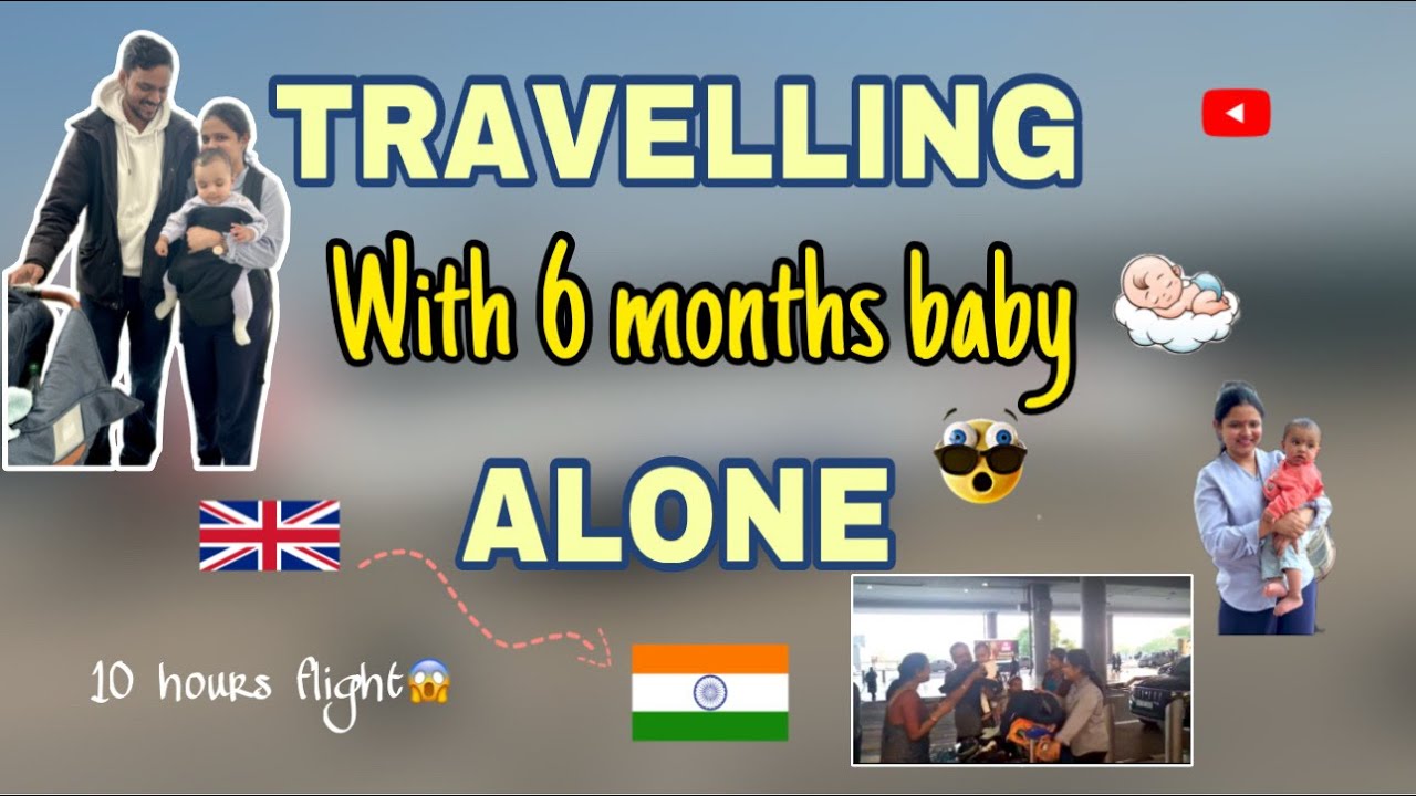 Travelling with 6 months old baby (infant) English | 10 hours flight | tips | packing essentials