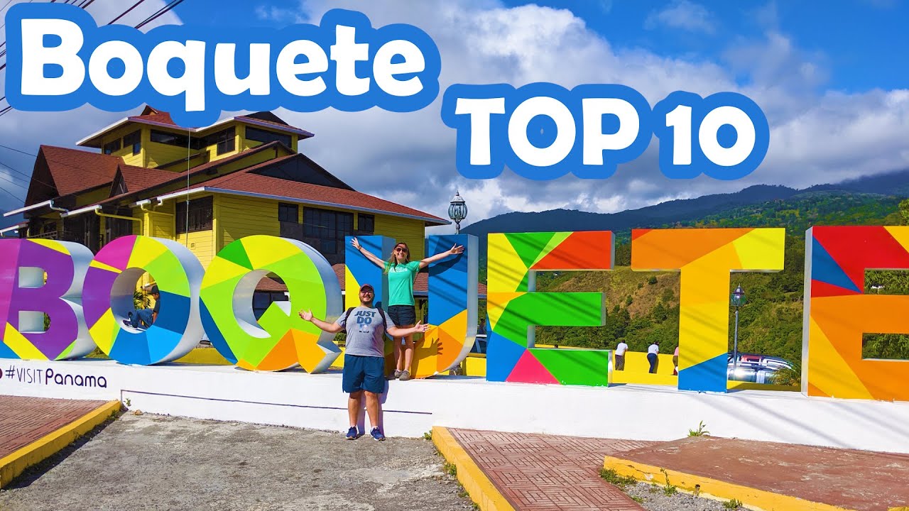 Top 10 Places to Visit in Bouqete | Ep.  9 Boquete, Panama