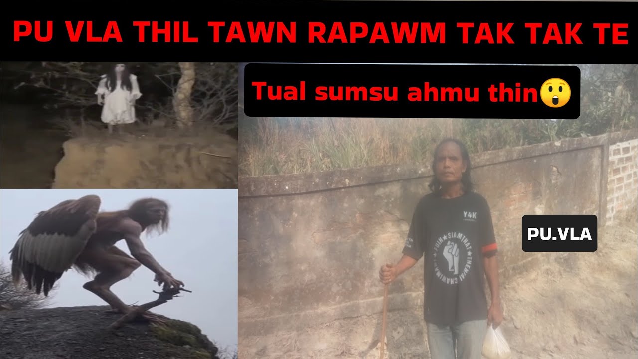 Ramhnuai a khawsa thin Pu.Vla thil tawn rapawm tak tak te😲| Pu.Vla kawmna Episode-1