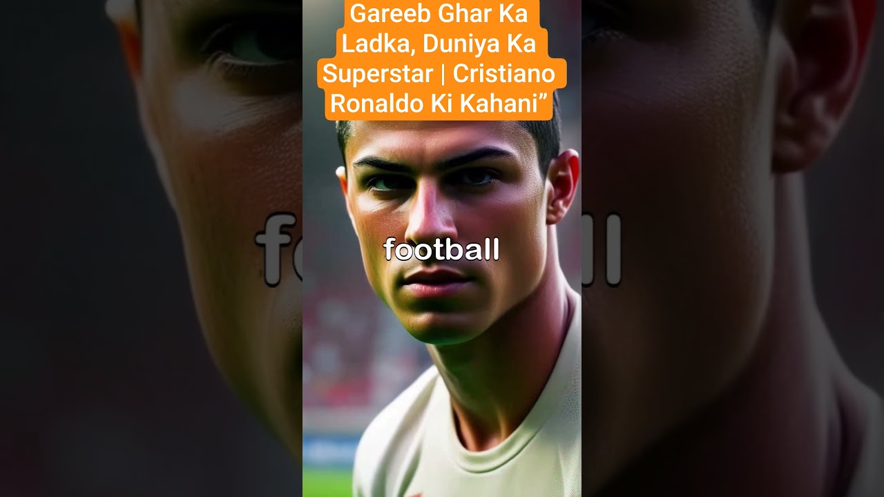 CristianoRonaldo  #FromNothingToLegend  #FootballMotivation  #RealLifeInspiration  #StruggleToSucces