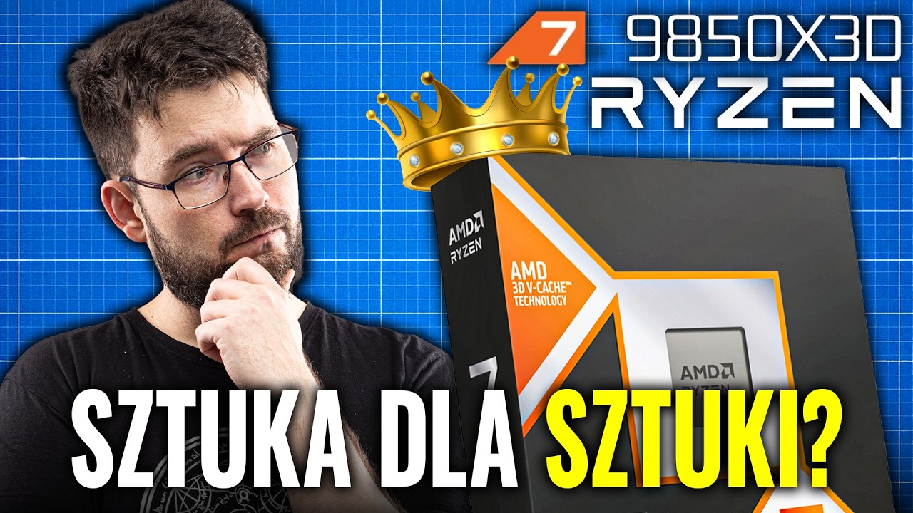 Szybciej się nie da -  test AMD Ryzen 7 9850X3D