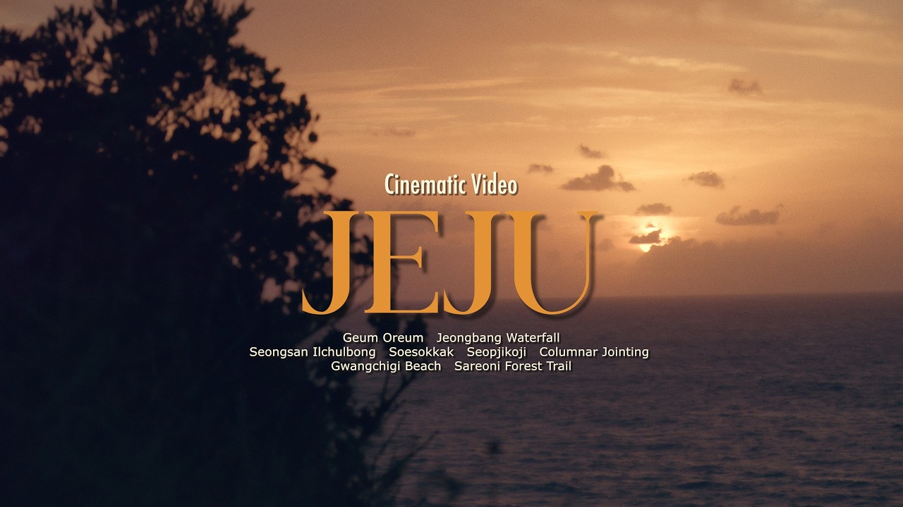 Cinematic JEJU
