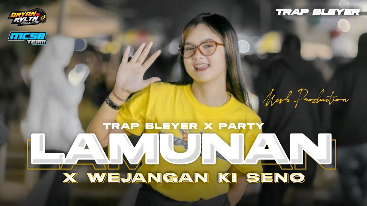 DJ LAMUNAN X WEJANGAN KI SENO - STYLE TRAP PARTY BLEYER VIRAL TIKTOK‼️