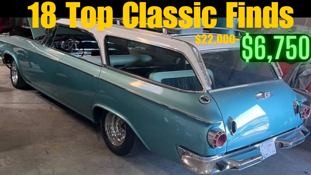 18 Classic Cars Up for Sale cheaply by Owners !! Have This ALIVE BEAUTIES Today !!!