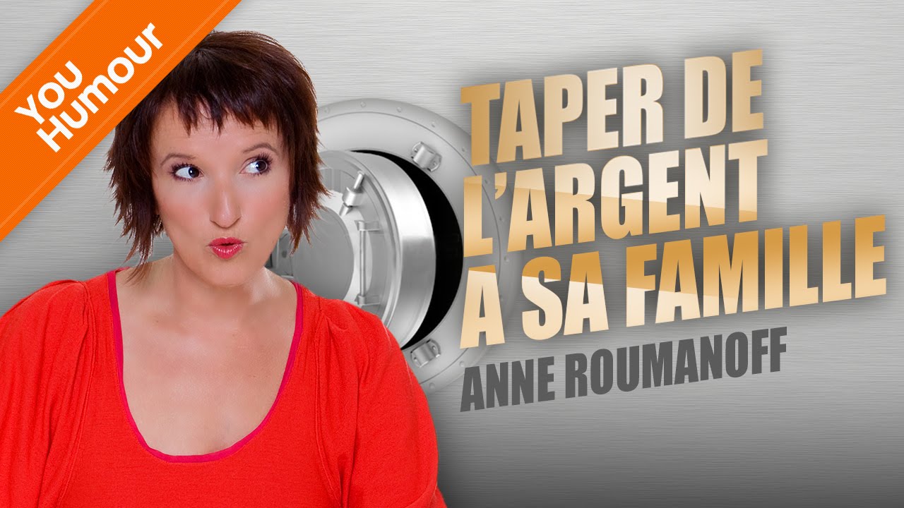 Anne Roumanoff : taper de l'argent à sa famille...