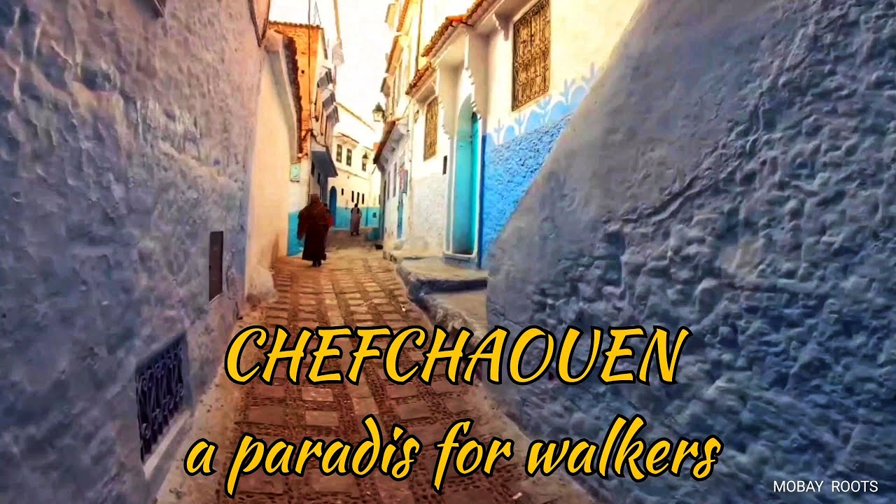 CHEFCHAOUEN A PARADISE FOR WALKERS