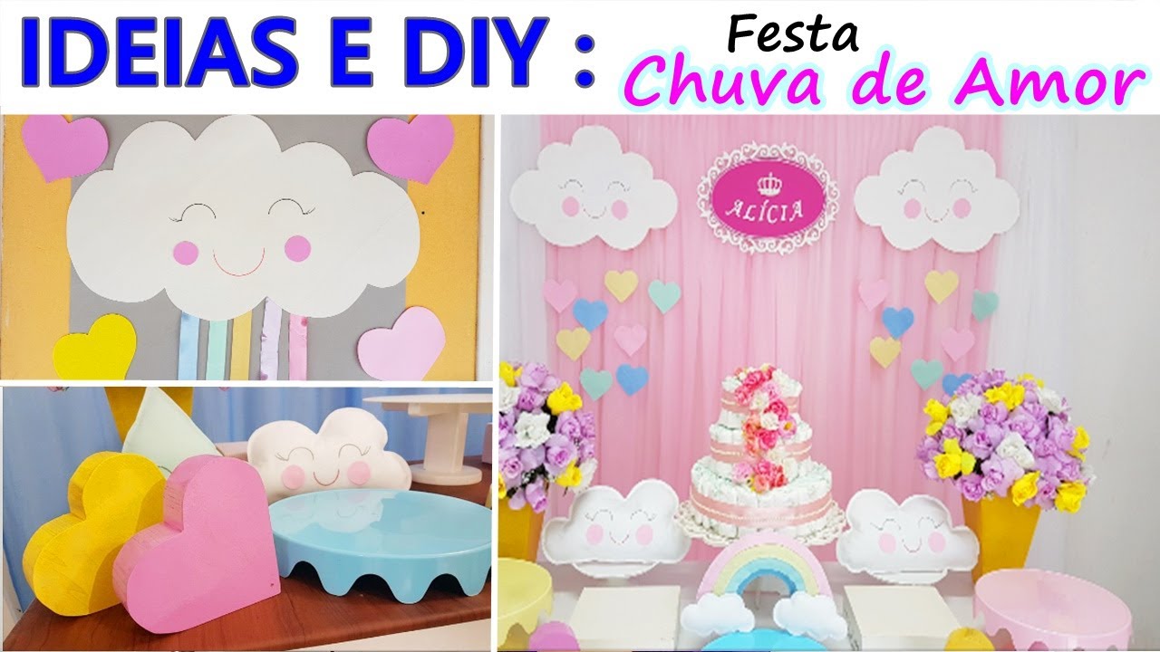 Ideias e Diy Festa Chuva de Amor / GASTANDO POUCO