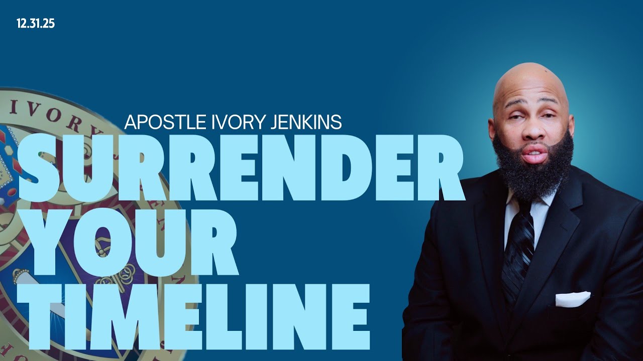 Watch Night Service | Surrender Your Timeline | Apostle Ivory Jenkins Jr I 12/31/25