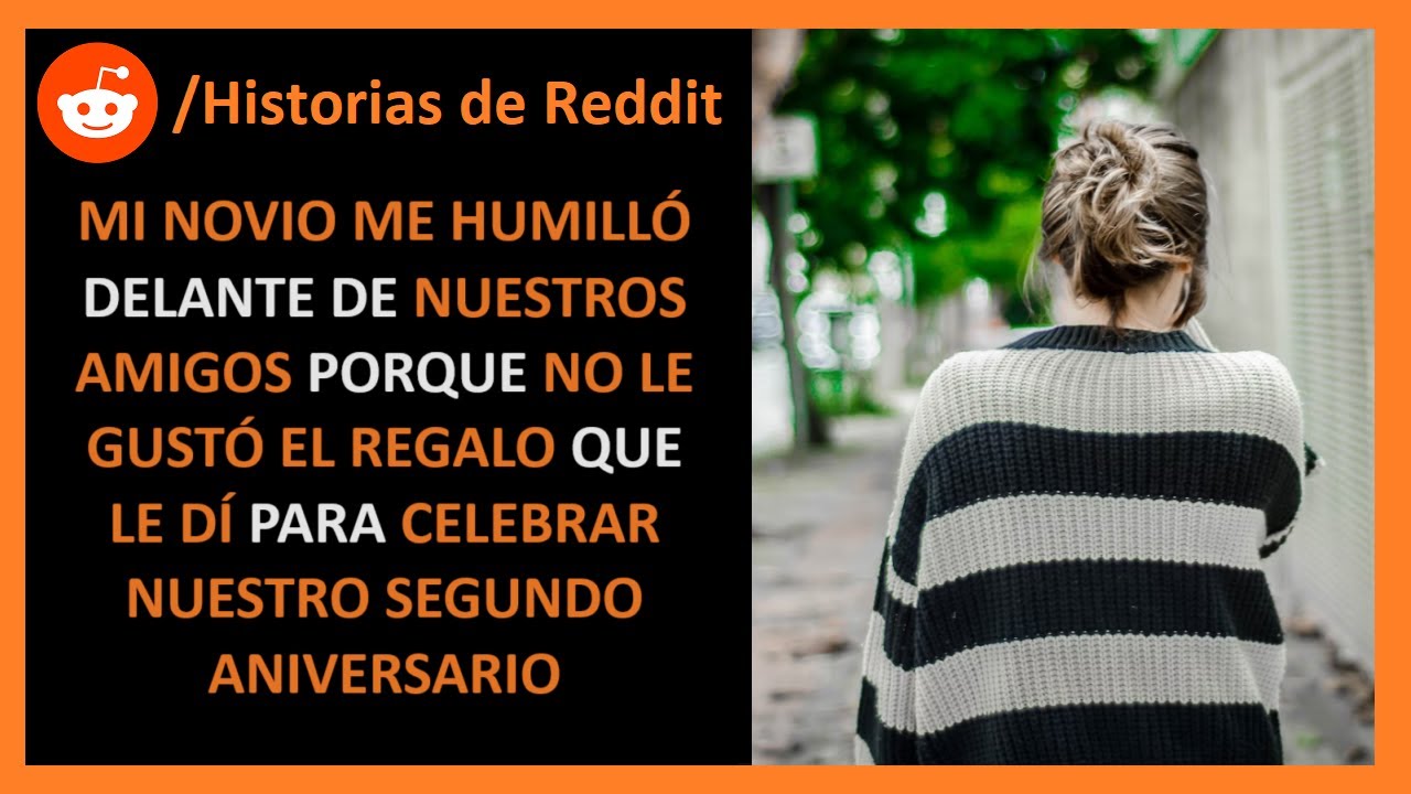 A mi novio no le gustó lo que le di y me avergonzó delante de nuestros amigos - Historias de Reddit