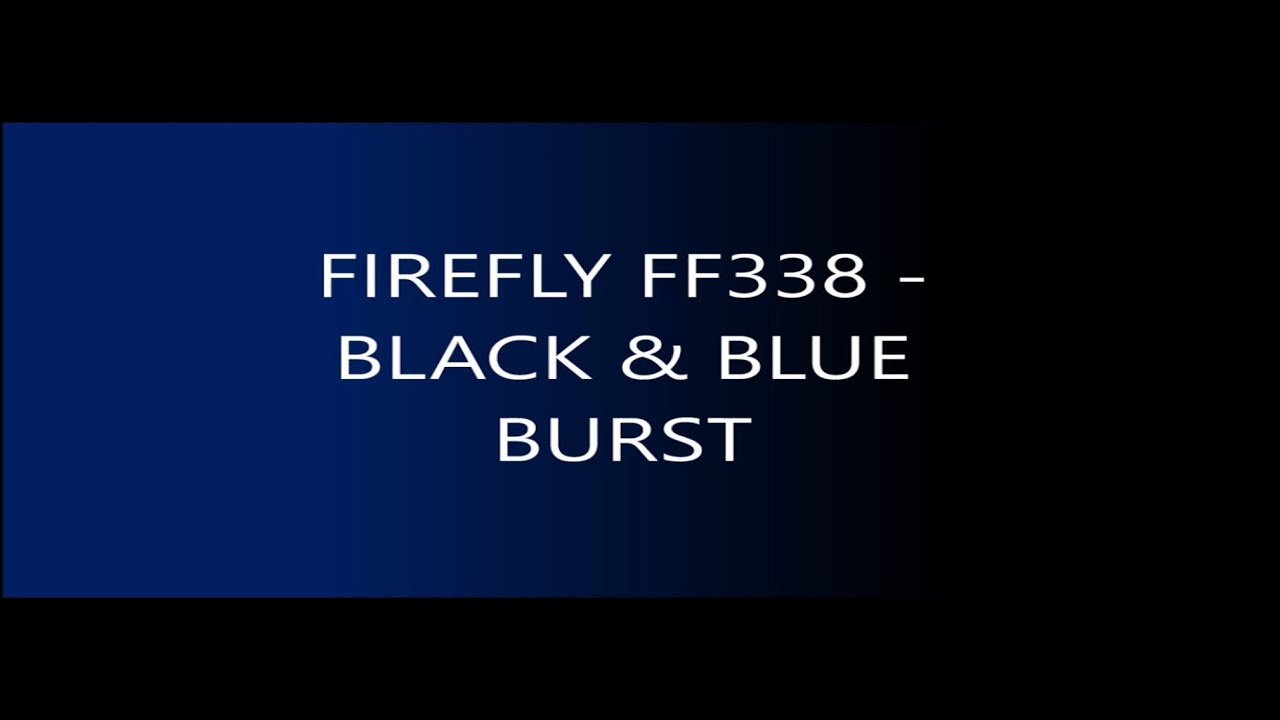 FIREFLY FF338:  Set Up
