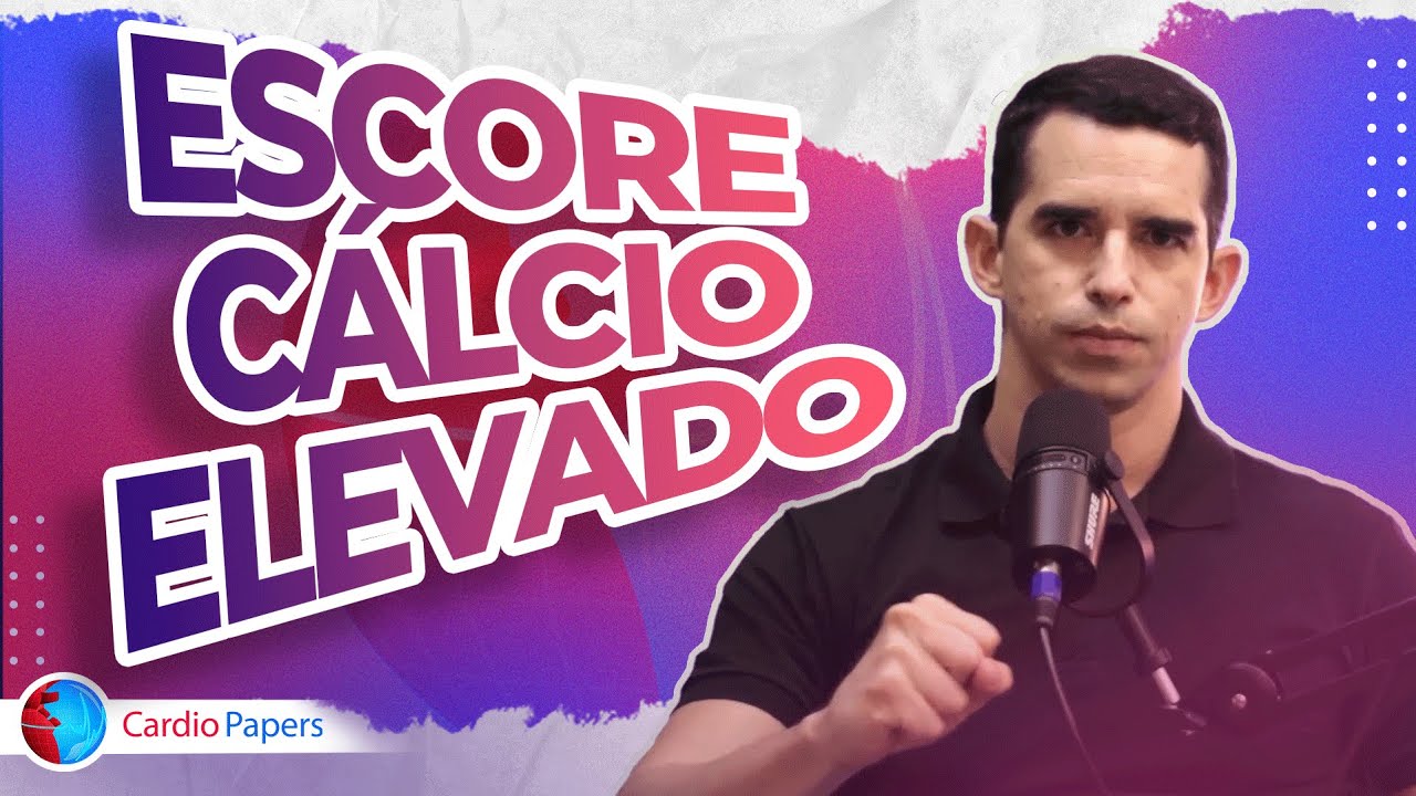 Escore cálcio elevado