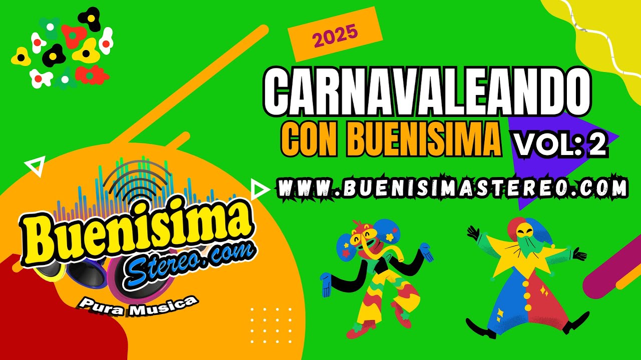 CARNAVALEANDO CON BUENISIMA VOL: 2