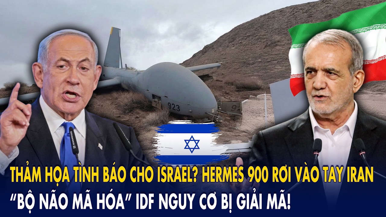Thảm họa tình báo cho Israel? Hermes 900 rơi vào tay Iran: “Bộ não mã hóa” IDF nguy cơ bị giải mã!