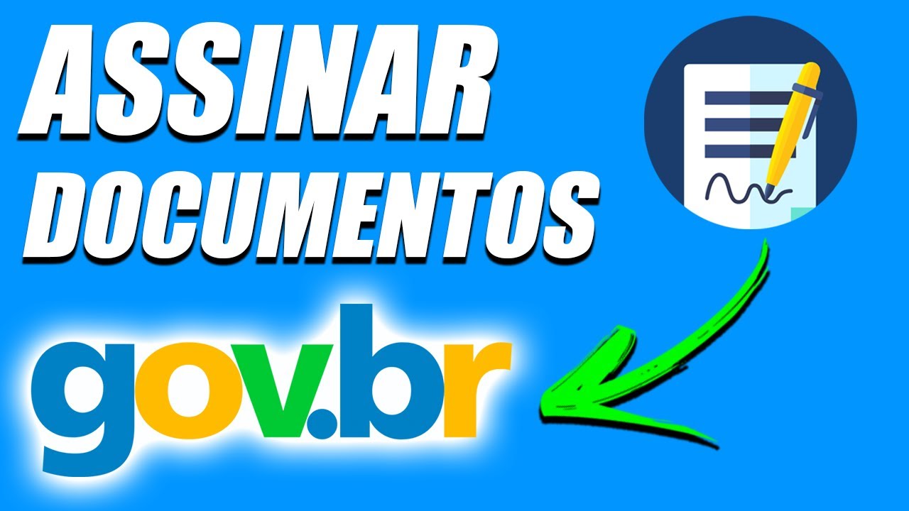 COMO ASSINAR DOCUMENTOS PELO GOV.BR