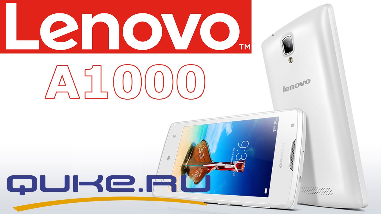 Обзор Lenovo A1000 ◄ Quke.ru ►