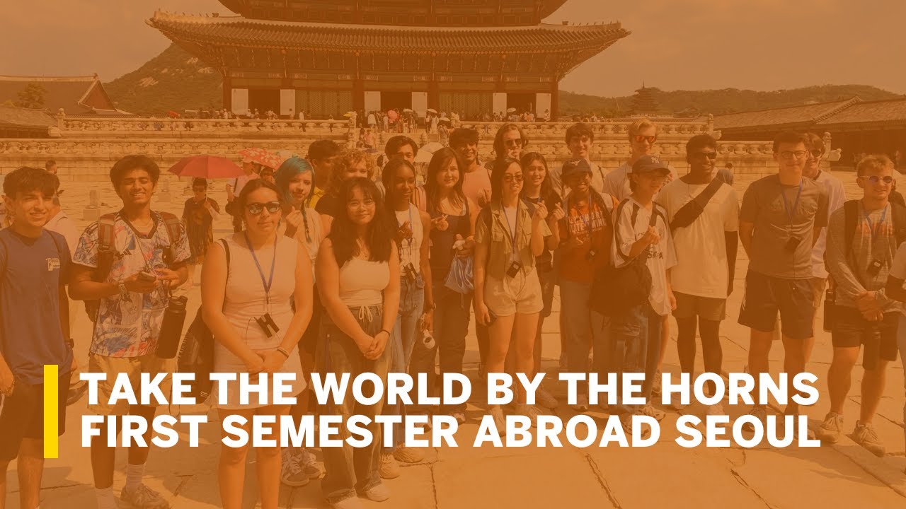 Take the World by the Horns First Semester Abroad Seoul