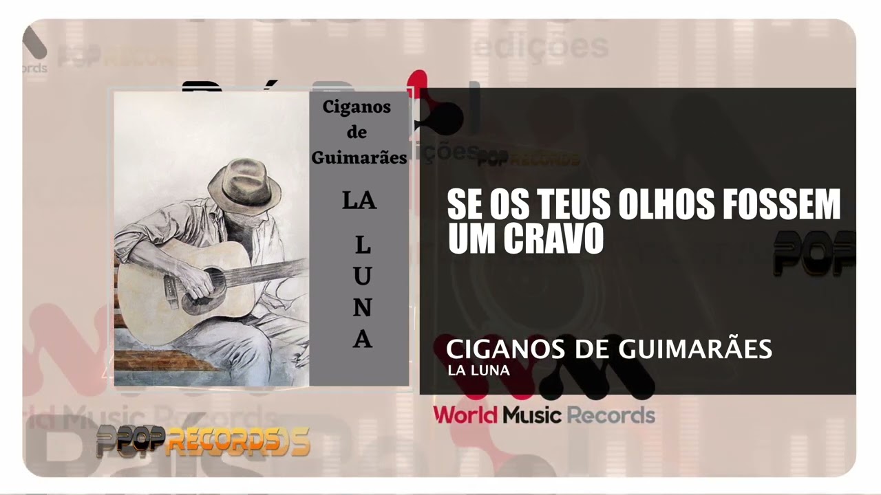 Ciganos de Guimarães -  Se Os Teus Olhos Fossem Um Cravo