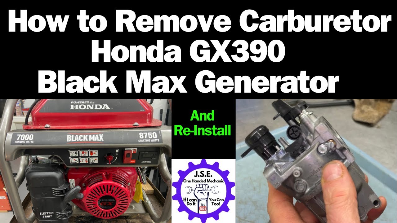 How to Remove and Re Install Carburetor Honda GX390 Black Max Generator