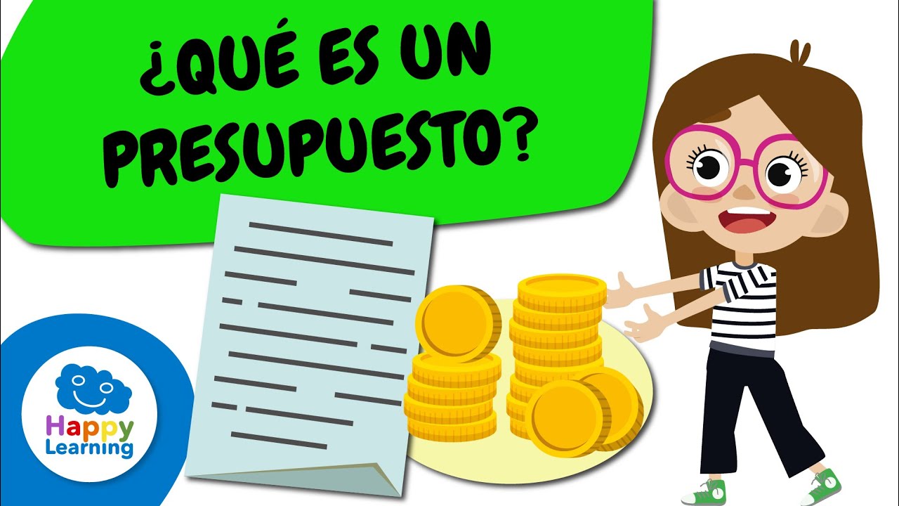 QU&Eacute; ES UN PRESUPUESTO | Curiosidades para ni&ntilde;os | Happy Learning 💰🤑❓