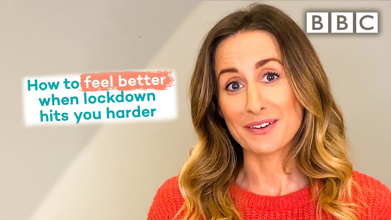 How to feel better when lockdown hits you harder w/ @DrJulie - BBC
