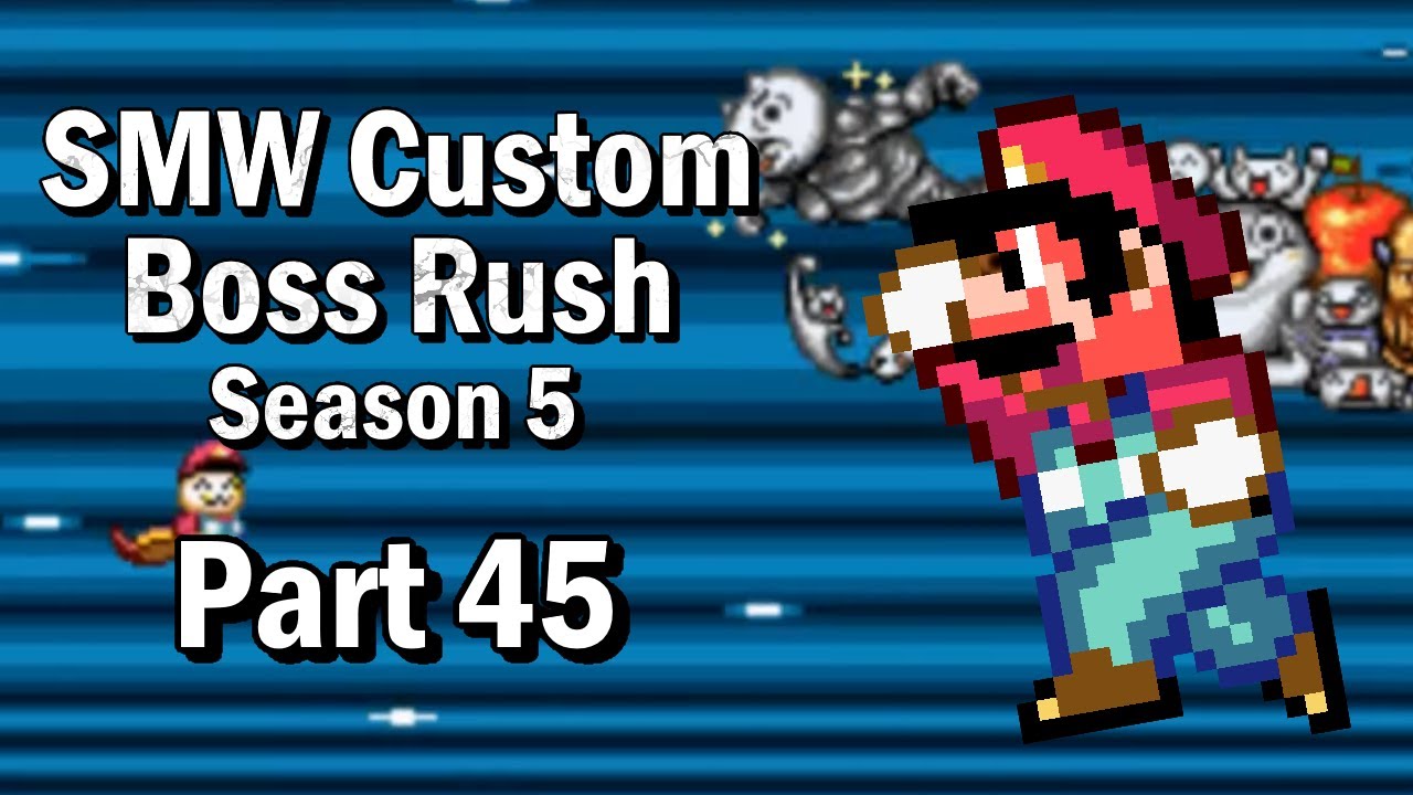 SMW - Custom Boss Rush Part 45 (229 - 233) 