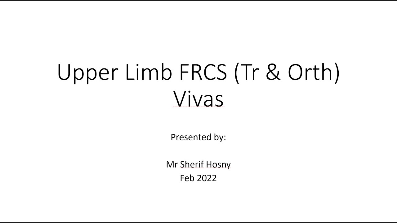 Upper Limb FRCS (T & O) Vivas