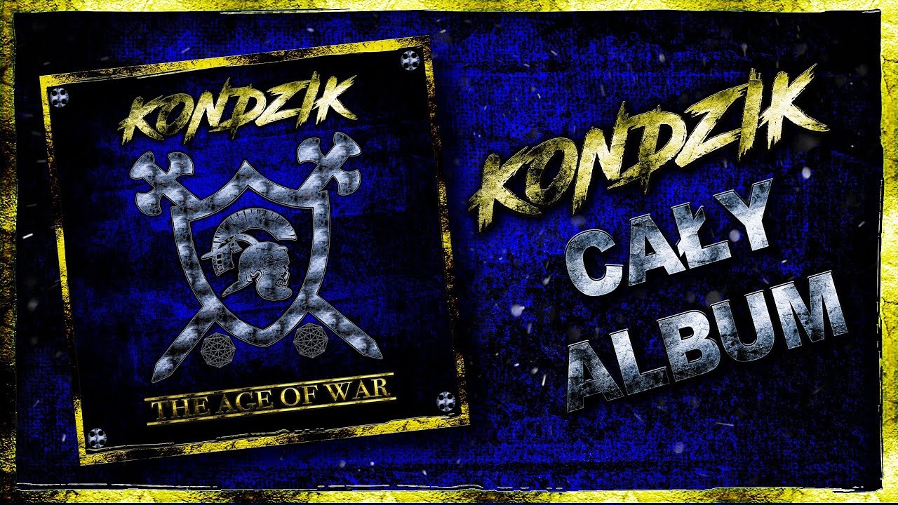 Kondzik - The Age Of War (Cały Album Oficjalny Odsłuch)
