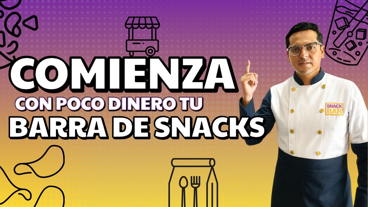 EMPRENDE UNA BARRA DE SNACKS (NEGOCIO FIN DE SEMANA)