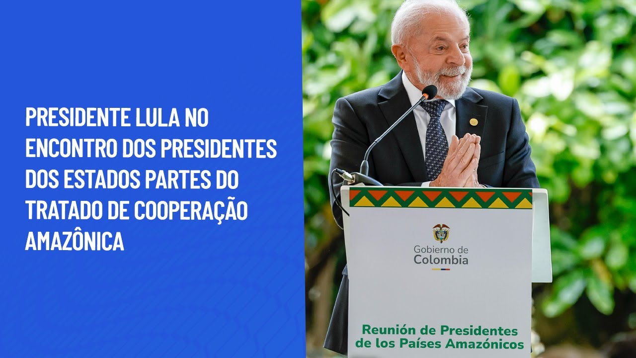 Presidente Lula no Encontro dos Presidentes dos Estados Partes do Tratado de Cooperação Amazônica