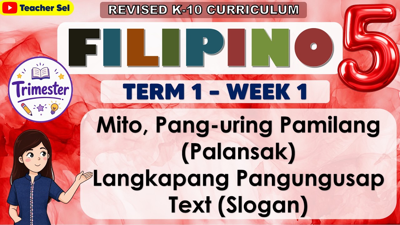 FILIPINO 5 QUARTER 1 WEEK 1 REVISED K-12 - MITO, PANG-URING PAMILANG (PALANSAK)