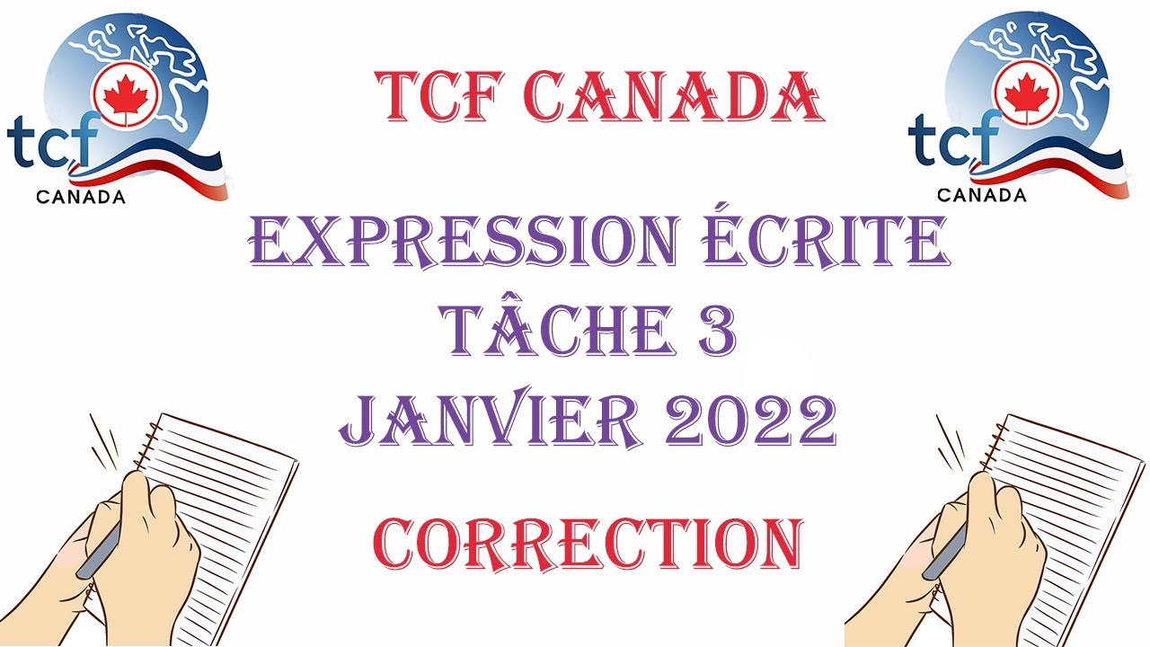 TCF CANADA : Corrigé de l'épreuve d'expression écrite (Tâche 3)