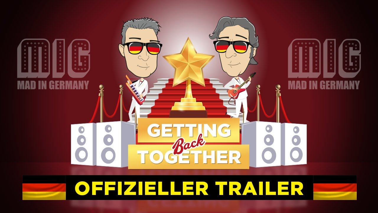 Getting Back Together - Mad in Germany | Official Trailer (German)