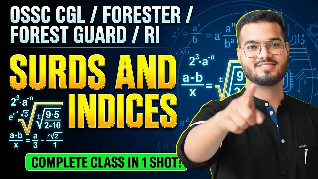 Surds and Indices | RI Math Class | OSSC CGL Math Class | Forester Math Class