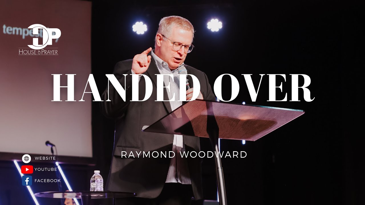 Raymond Woodward - Handed Over
