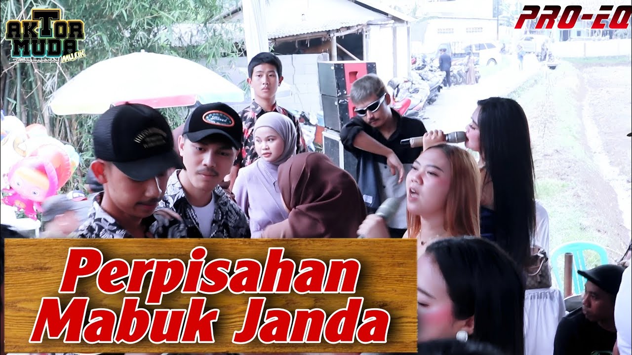 LIVE HAURPUGUR !! PERPISAHAN medley MABUK JANDA versi AKTOR MUDA MUSIK voc: all artist
