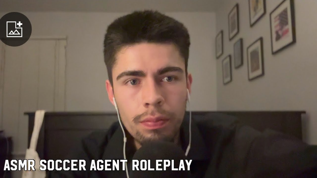 asmr soccer agent roleplay pt.3