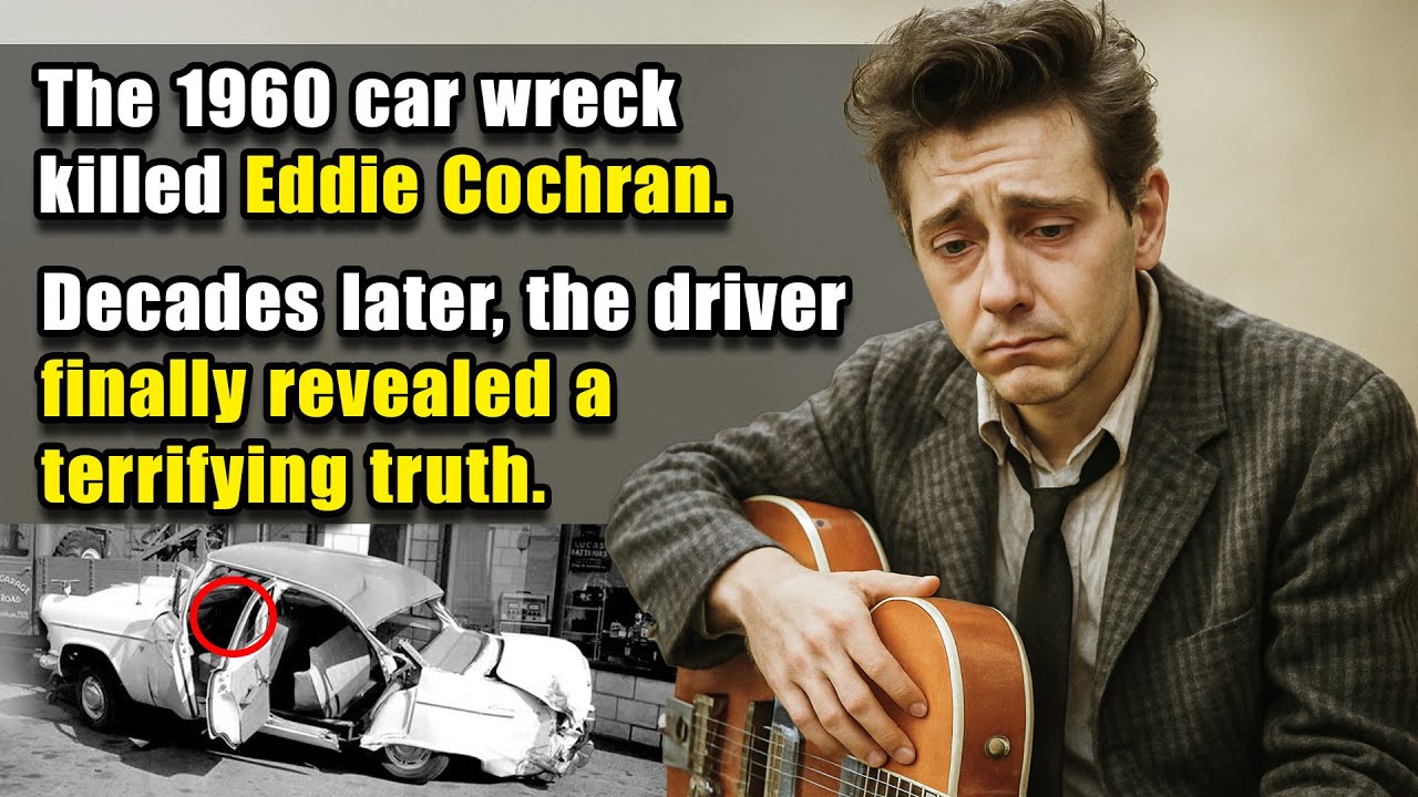 Eddie Cochran’s Fatal Car Crash, What the Driver Confessed After 40 Years Will Shock You