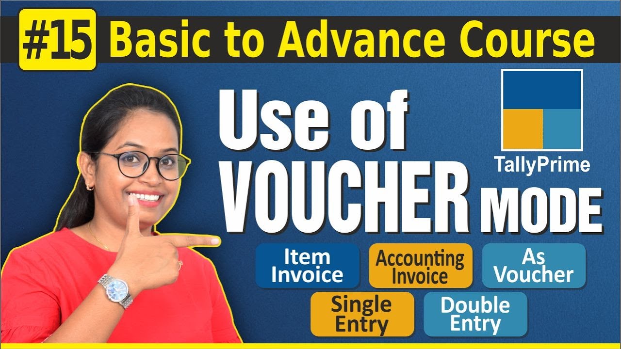 #15 Tally Prime- Voucher Mode का use कैसे करे.